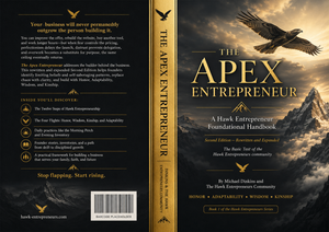 The Apex Entrepreneur — Second Edition - The Complete Digital Founder Transformation System: Foundational Handbook, Twelve Steps Workbook, and 14-Week Apex Path Program Guide