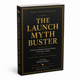THE LAUNCH MYTH BUSTER Second Edition