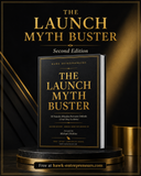 THE LAUNCH MYTH BUSTER Second Edition