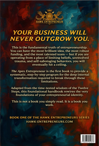 The Apex Entrepreneur: A Hawk Entrepreneur Foundational Handbook + Workbook